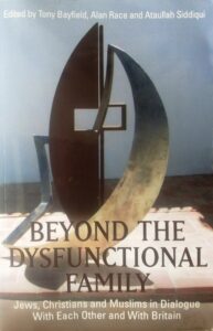 Beyond the Dysfunctional Family - interfaith dialogue