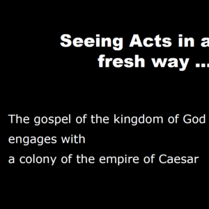 Powerpoint Slides, Brian McLaren tour 2016: Reading Acts Chapter 16 Afresh